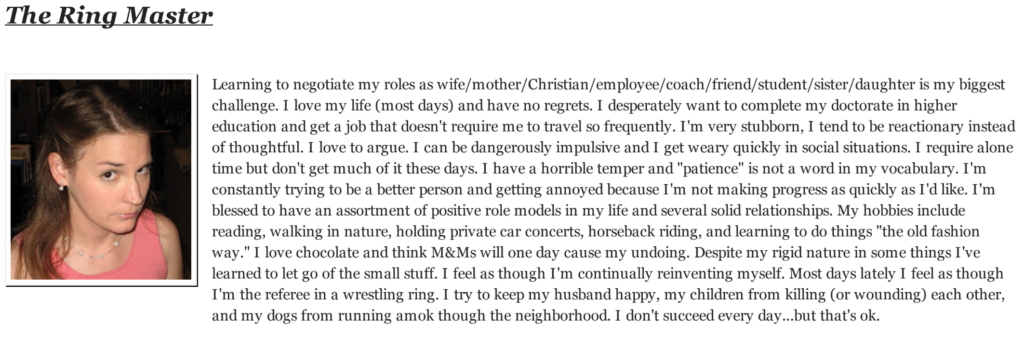 Treva's description of herself, "stubborn", "reactionary", "loves to argue"